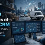 Top 10 Benefits of Using CRM in Supply Chain Management