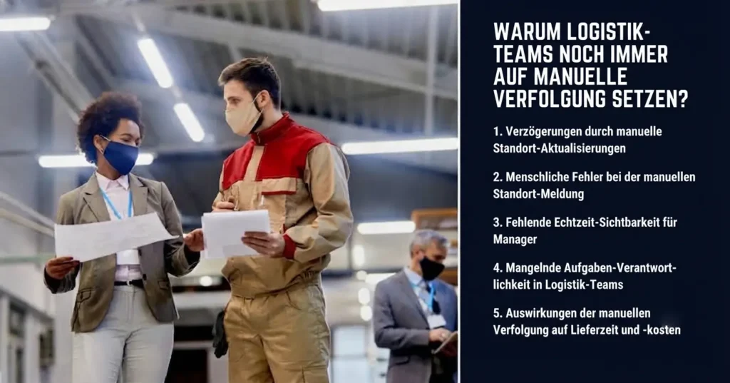 Logistikunternehmen verlassen sich immer noch auf manuelle Nachverfolgung